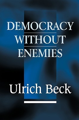 Democracy without enemies