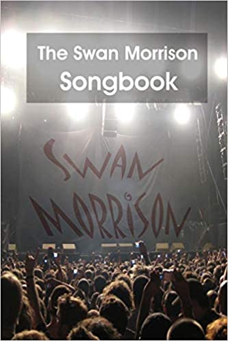 The Swan Morrison Songbook (Paperback)