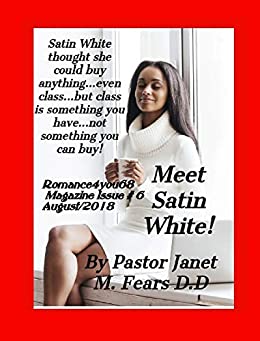 Meet Satin White (Romance4you68Magazine/Aug/2018/#6) Kindle Edition