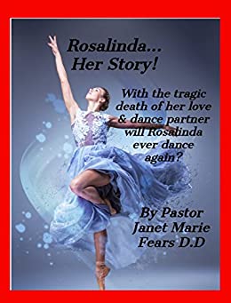 Rosalinda...Her Story! Paperback – October 23, 2017