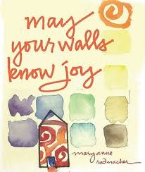 May Your Walls Know Joy: Blessings for Home