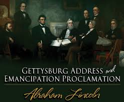 Gettysburg Address & Emancipation Proclamation