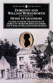 Home at Grasmere: Extracts from the Journal of Dorothy Wordsworth and from the Poems of William Wordsworth