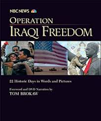 Operation Iraqi Freedom: The Inside Story Tom Brokaw