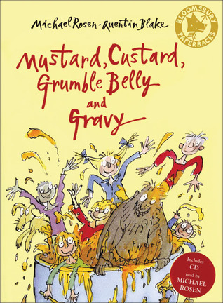 Mustard, Custard, Grumble Belly and Gravy