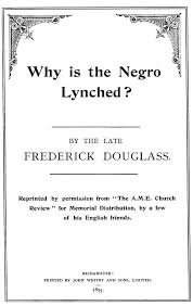Why Is the Negro Lynched