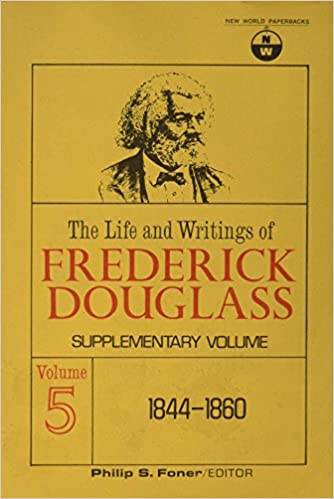 The Life and Writings of Frederick Douglass