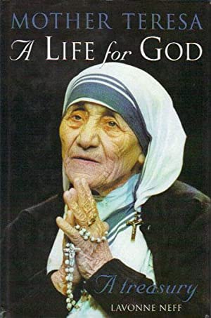 A Life for God: The Mother Teresa Treasury