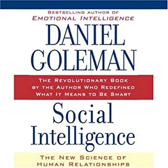 Social Intelligence: The New Science of Human Relationships  Audible Logo Audible Audiobook – Unabridged