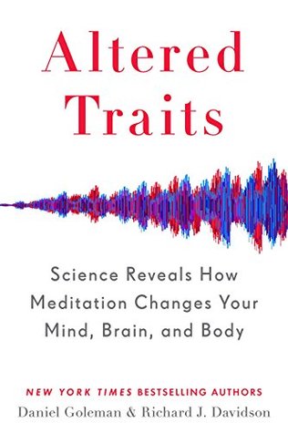 Altered Traits: Science Reveals How Meditation Changes Your Mind, Brain, and Body  Audible Logo Audible Audiobook – Unabridged
